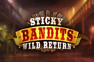 Sticky Bandits Wild Return slot game